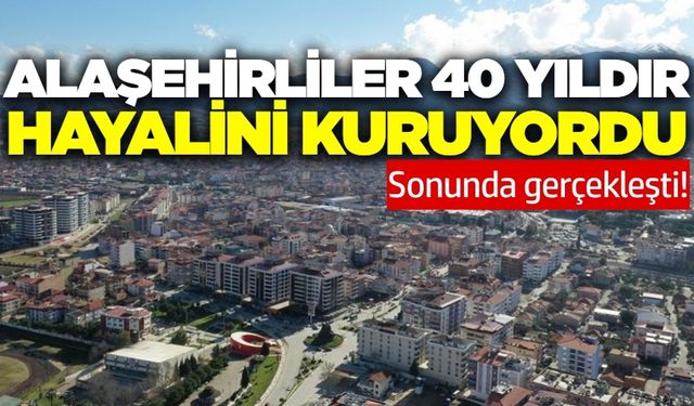 Alaşehir'de 40 yıllık sorun çözüme kavuştu