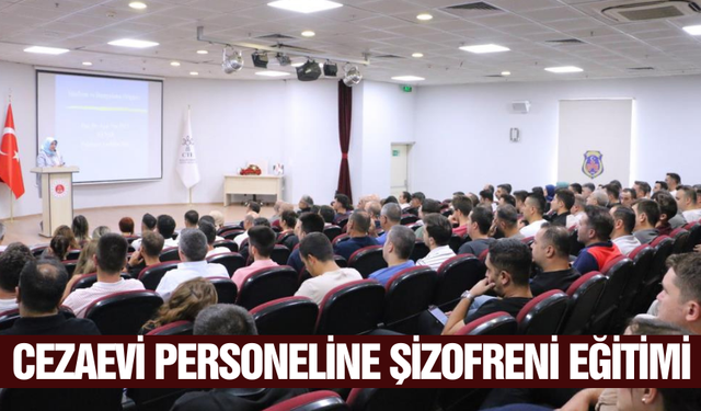 Denizli'de cezaevi personeline şizofreni eğitimi