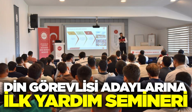 Kütahya din görevlisi adayları ilk yardımı öğrendi