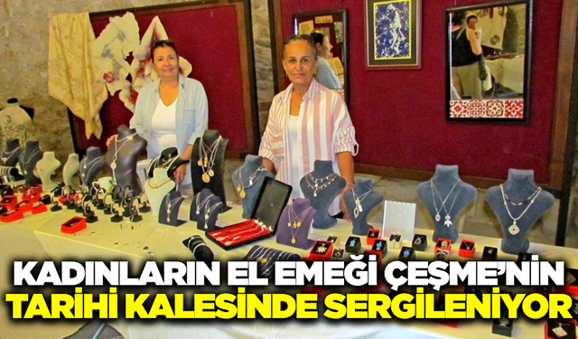 Ege'de kadınların el emeği sergileri göz kamaştırdı!
