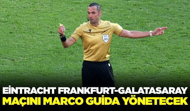 Galatasaray’ın Frankfurt deplasmanındaki hakemi belli oldu