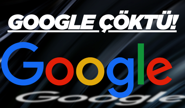 Google’a erişim sağlanamıyor