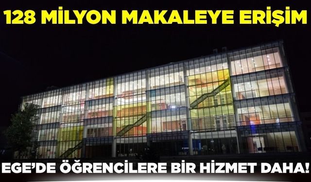 Ege'de öğrencilere sınırsız bilgi erişimi hizmeti
