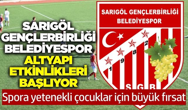 Sarıgöl Gençlerbirliği Belediyespor’dan altyapı atağı