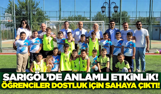 Sarıgöl'de öğrenciler dostluk için ter döktü!
