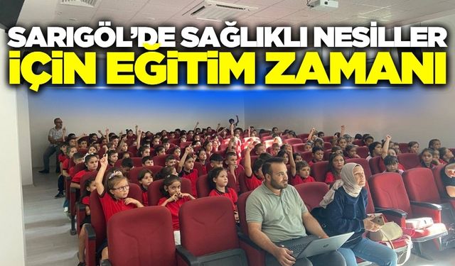 Sarıgöl'de sağlıklı gelecek eğitimi