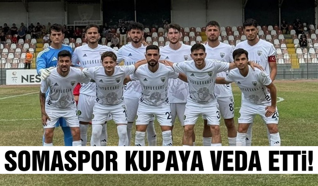 Somaspor'un kupa serüveni sona erdi