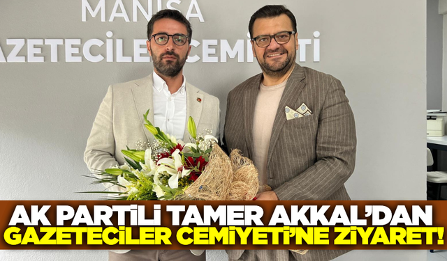 AK Parti Manisa Milletvekili Tamer Akkal'dan anlamlı ziyaret!