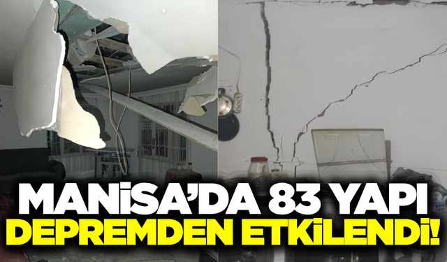 6.1’lik deprem Manisa’yı vurdu: 9 ilçede 83 yapı hasar gördü