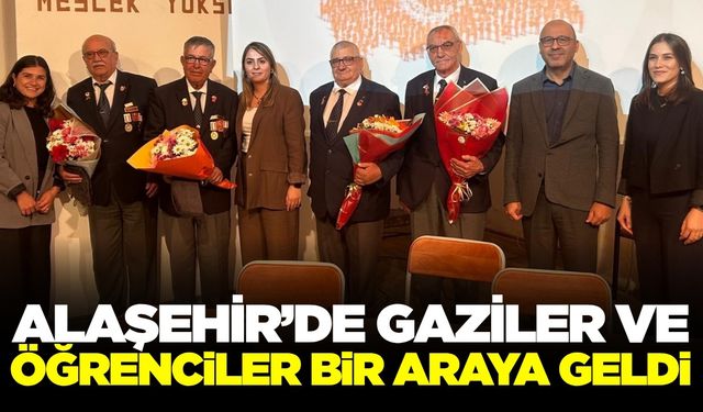 Alaşehir'de özel buluşma: Öğrenciler ve gaziler bir arada