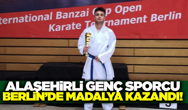 Alaşehirli sporcudan Berlin'de büyük başarı!