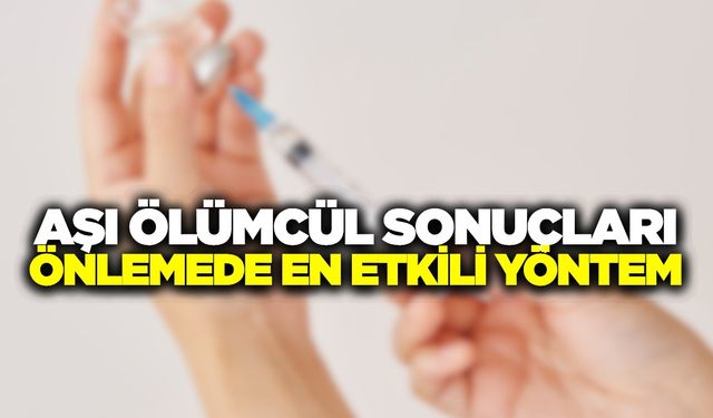 Uzmanlardan uyarı: Aşı hayat kurtarır