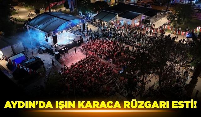 Aydın'da unutulmayacak konser!