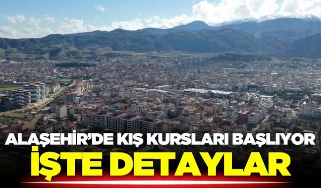 Alaşehir'de kış kursları başlıyor!