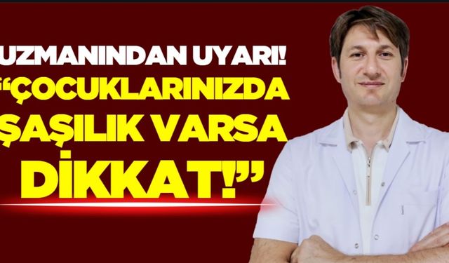 Çocuğunuzda göz kayması varsa dikkat!