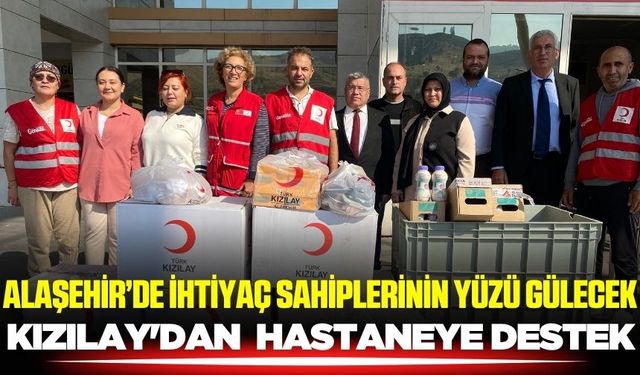 Alaşehir Kızılay’dan Devlet Hastanesine yardım!