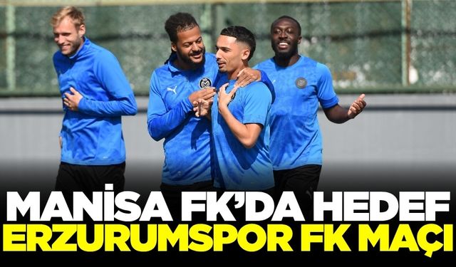 Manisa FK, Erzurumspor FK maçına hazırlanıyor