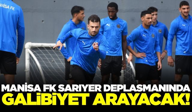 Manisa FK'da tek hedef İstanbul'dan galibiyetle dönmek