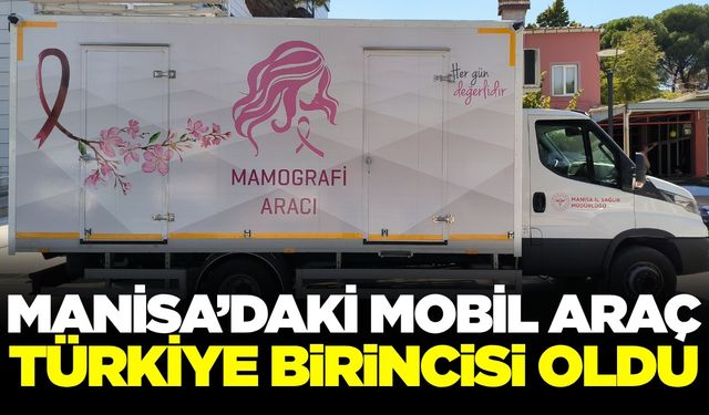 Manisa'nın mobil aracı Türkiye'de zirveye çıktı