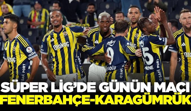 Fenerbahçe Karagümrük karşısında galibiyet peşinde