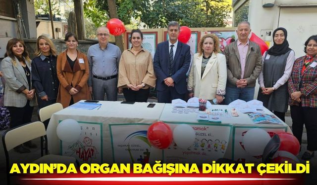 Aydın’da organ bağışının önemine dikkat çekildi