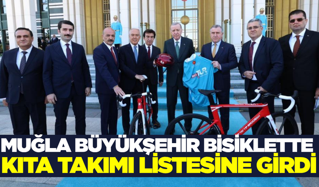 Muğla BŞB Bisiklet Takımı, Türkiye'nin 3. kıta takımı oldu!