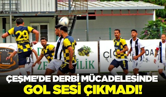 Çeşme Belediyespor, derbiyi golsüz tamamladı
