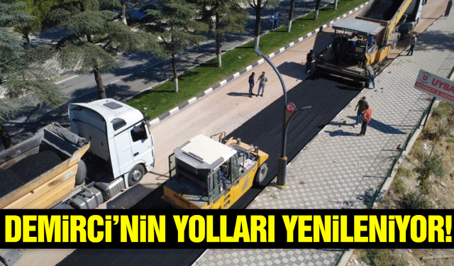 Demirci'de 3 katmanlı sıcak asfalt çalışması başladı!