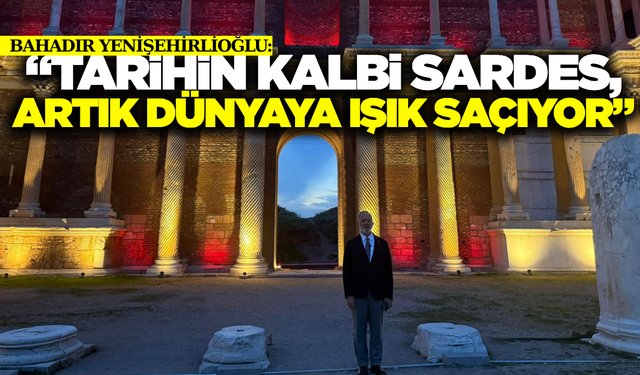 Manisa’nın binlerce yıllık mirası geceyle buluştu!