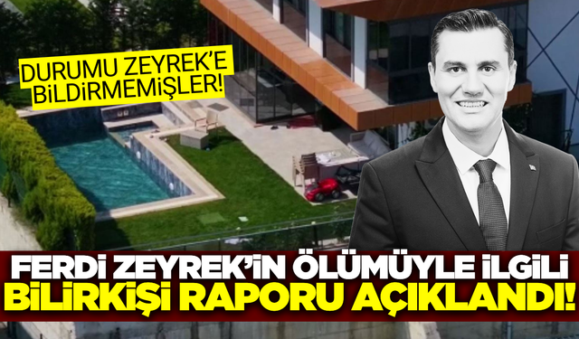 Ferdi Zeyrek'in ölümüyle ilgili flaş gelişme!