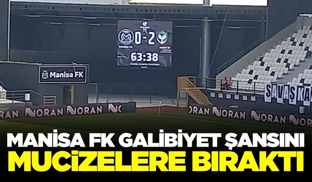Manisa FK, Amedspor karşısında 2 farklı geriye düştü