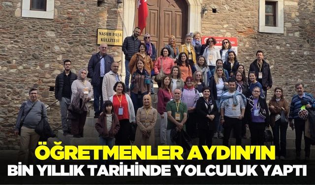 Aydın'ın bin yıllık tarihinde yolculuk