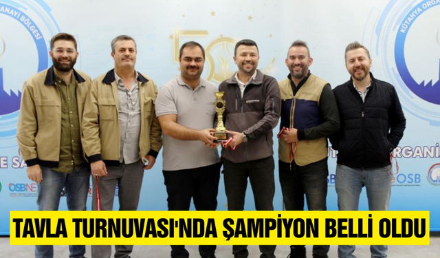 Kütahya'da Tavla Turnuvası'nda şampiyon belli oldu