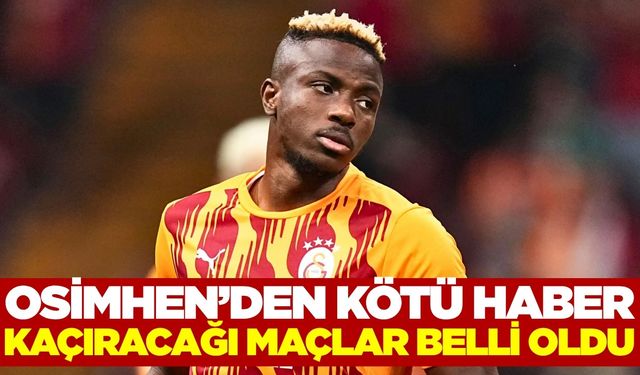 Osimhen'in sakatlığı netleşti: Peki, Osimhen kaç maç kaçıracak?