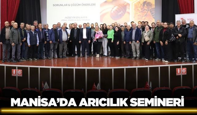 Manisa'da arıcılık semineri!