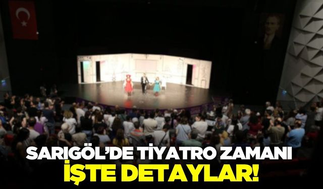 Sarıgöl'de "Daha Neler Bahaneler" tiyatro gösterisi