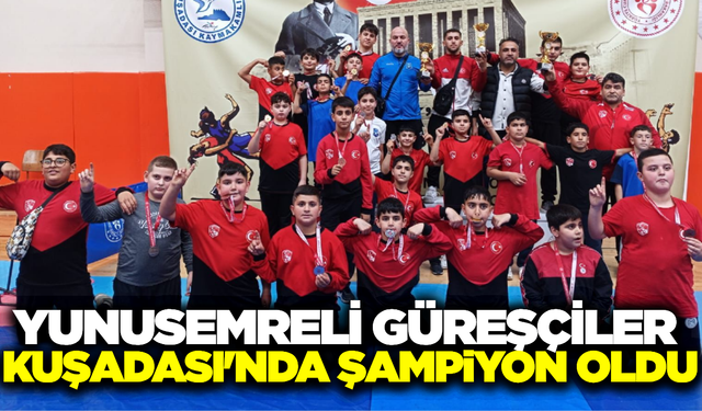 Yunusemreli güreşçiler Kuşadası'nda madalyaları topladı!