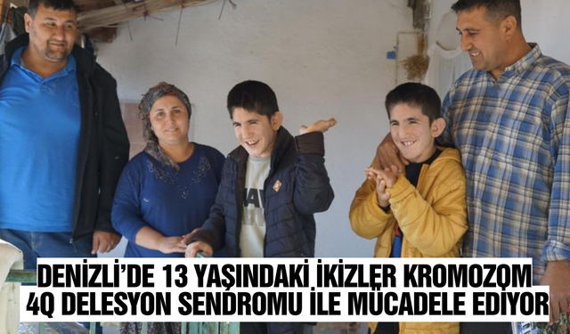Batuhan ve Emirhan'ın 13 yıldır 4q delesyon sendromu ile mücadele ediyor
