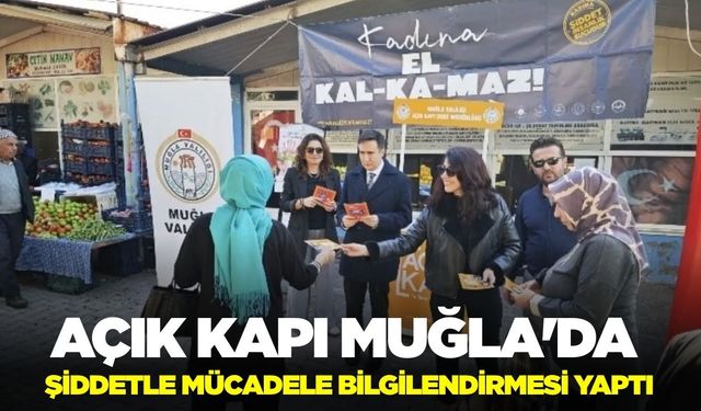 Muğla'da şiddetle mücadele bilgilendirilmesi!