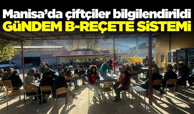 Alaşehir'de çiftçi toplantıları sürüyor