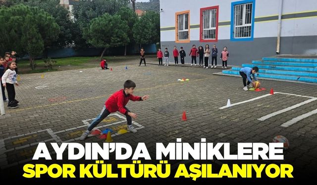 Aydın’da çocuklara spor kültürü aşılanıyor