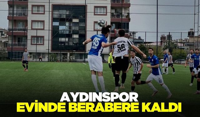 Aydınspor, berabere kaldı