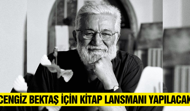Cengiz Bektaş kitabı lansmanla tanıtılacak!