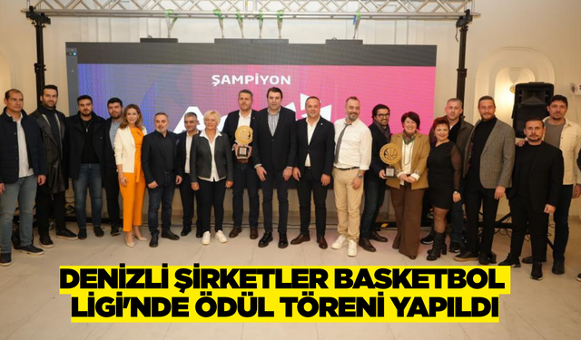 Denizli Şirketler Basketbol Ligi sona erdi