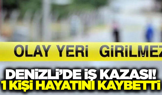 Denizli'de metrelerce yüksekten düşen işçi öldü
