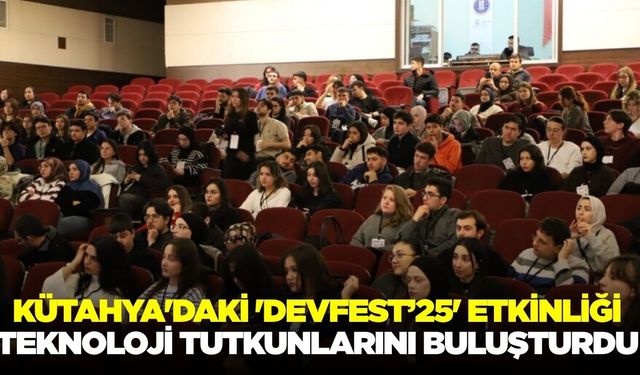 Kütahya'da 'Devfest’25' etkinliği