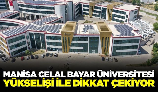 Manisa Celal Bayar Üniversitesi Türkiye'nin en iyileri arasında