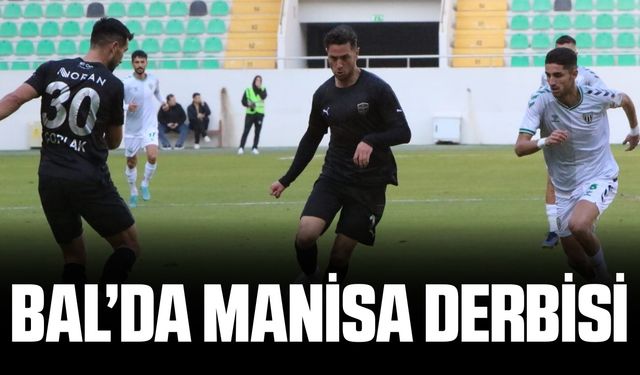 Manisa derbisinde gol sesi çıkmadı!