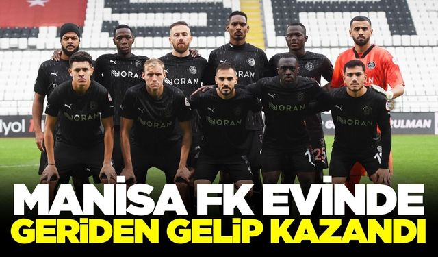 Manisa FK geriden gelip 3 puanı kaptı