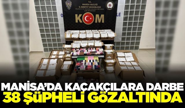 Manisa'da kaçakçılara geçit yok!